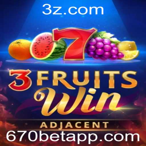 Descubra o Empolgante Jogo 3FruitsWin no 670bet