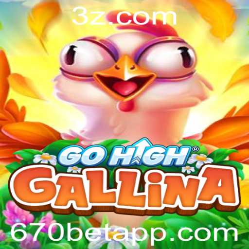 Descubra o Universo de GoHighGallina: Um Novo Jeito de Jogar com 670bet