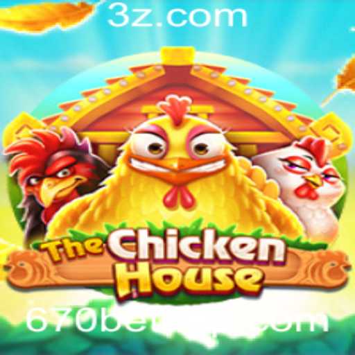 TheChickenHouse e 670bet: Inovação e Diversão no Mundo dos Jogos